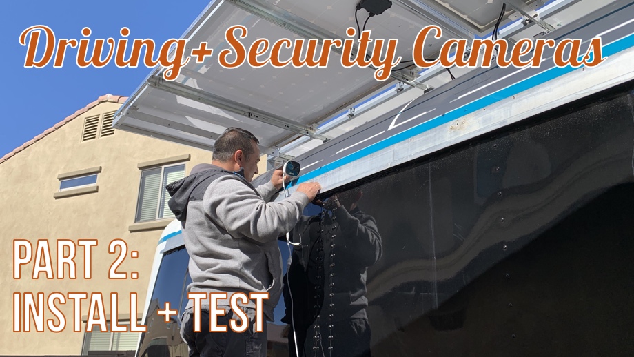 Security & Driving Cameras - Part 2: Mounting and Wiring the Cameras & Initial Performance