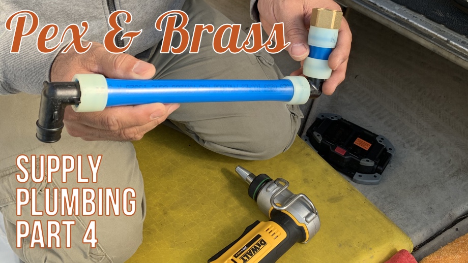 Supply Plumbing Part 4: Pex & Brass Plumbing