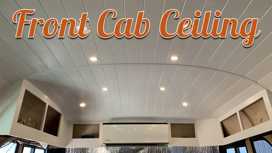 Front Cab Curved Ceiling